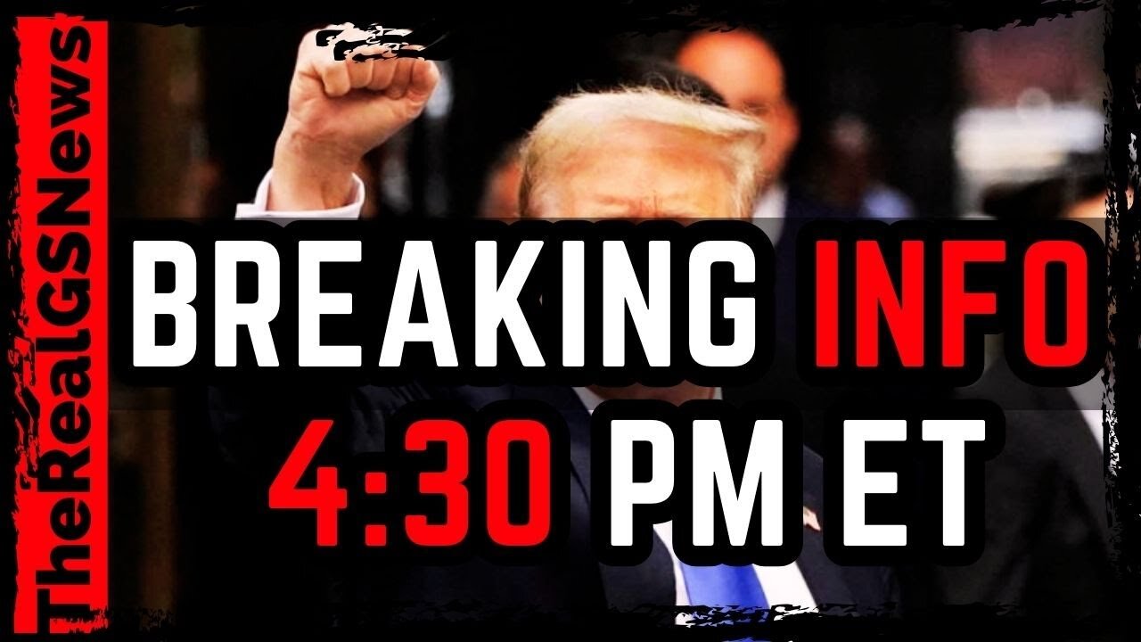 BREAKING ⚠️ TURN ON YOUR TV & RADIO! MAJOR ANNOUNCEMENT 4:30PM ET - MAJOR BOMBSHELL REPORT