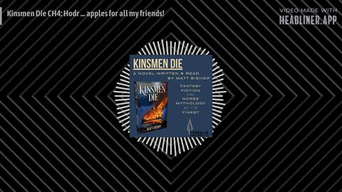 The Kinsmen Die Podcast - Kinsmen Die CH4: Hodr ... apples for all my friends!