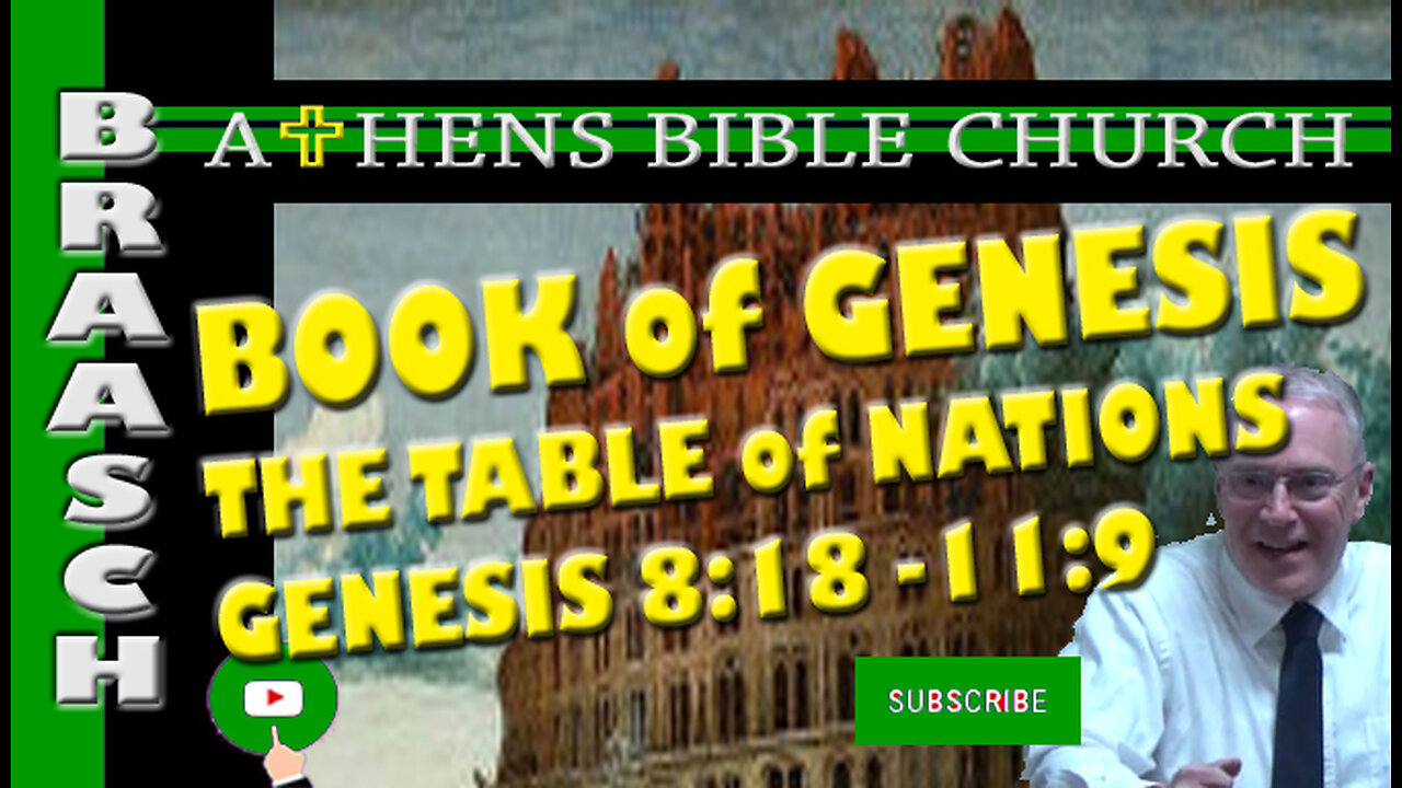The Table of Nations in The Bible | Genesis 8:18 -11:9 | Athens Bible Church