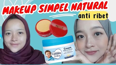 MAKEUP NATURAL ANTI RIBET DAN ANTI GESER