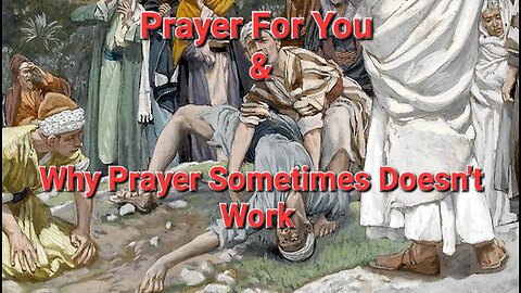 Prayer for you and why it sometimes doesn't work