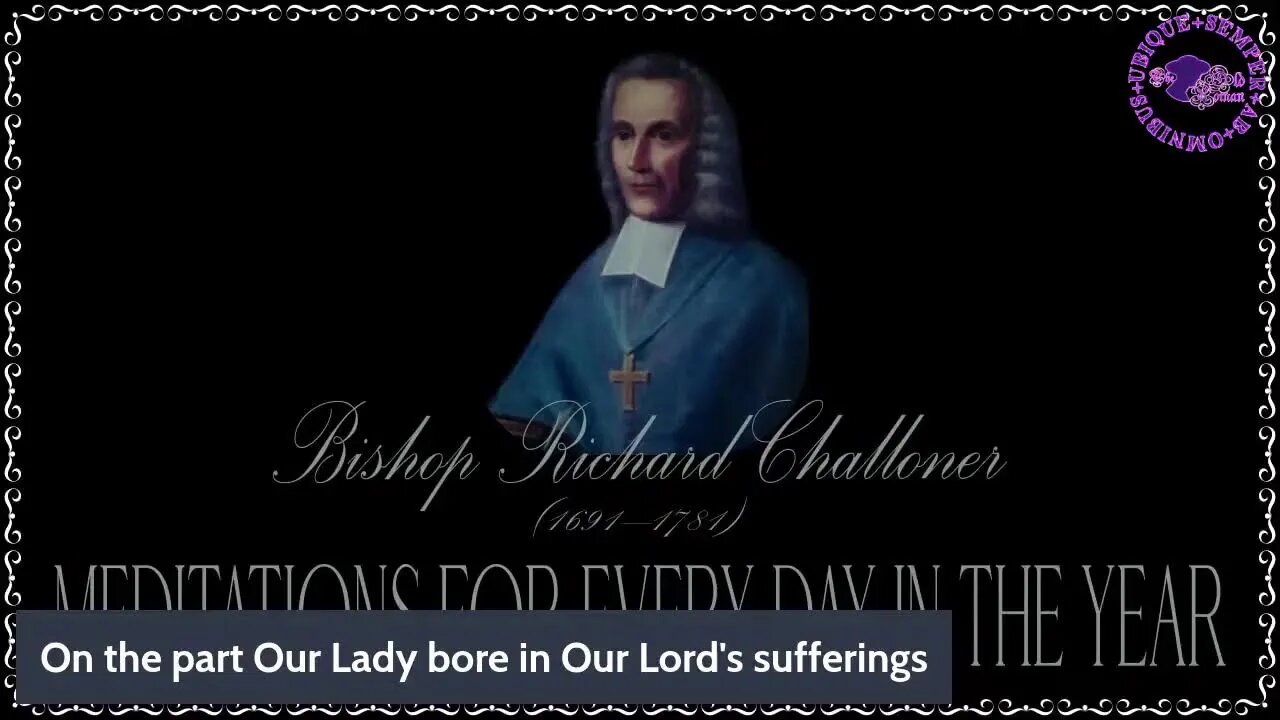 ✠Challoner Meditation: Passion Friday