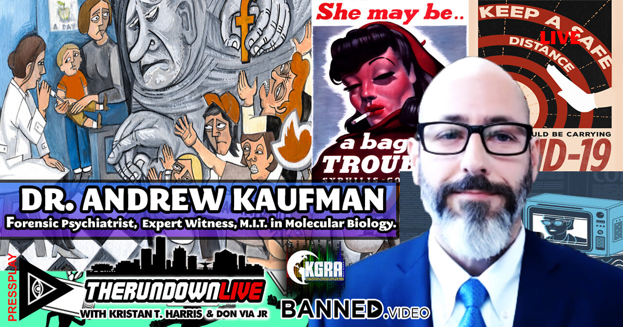 The Rundown Live - 846 - Dr Andrew Kaufman, Propaganda, Lockdown, Texas School Shooting