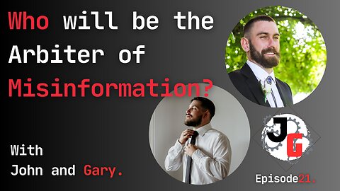Who will be the Arbiter of Misinformation? Also Nuclear War?