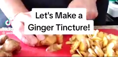MAKING GINGER TINCTURE 💖