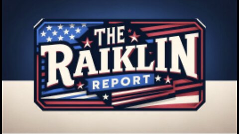 The Raiklin Report | July 29, 2024