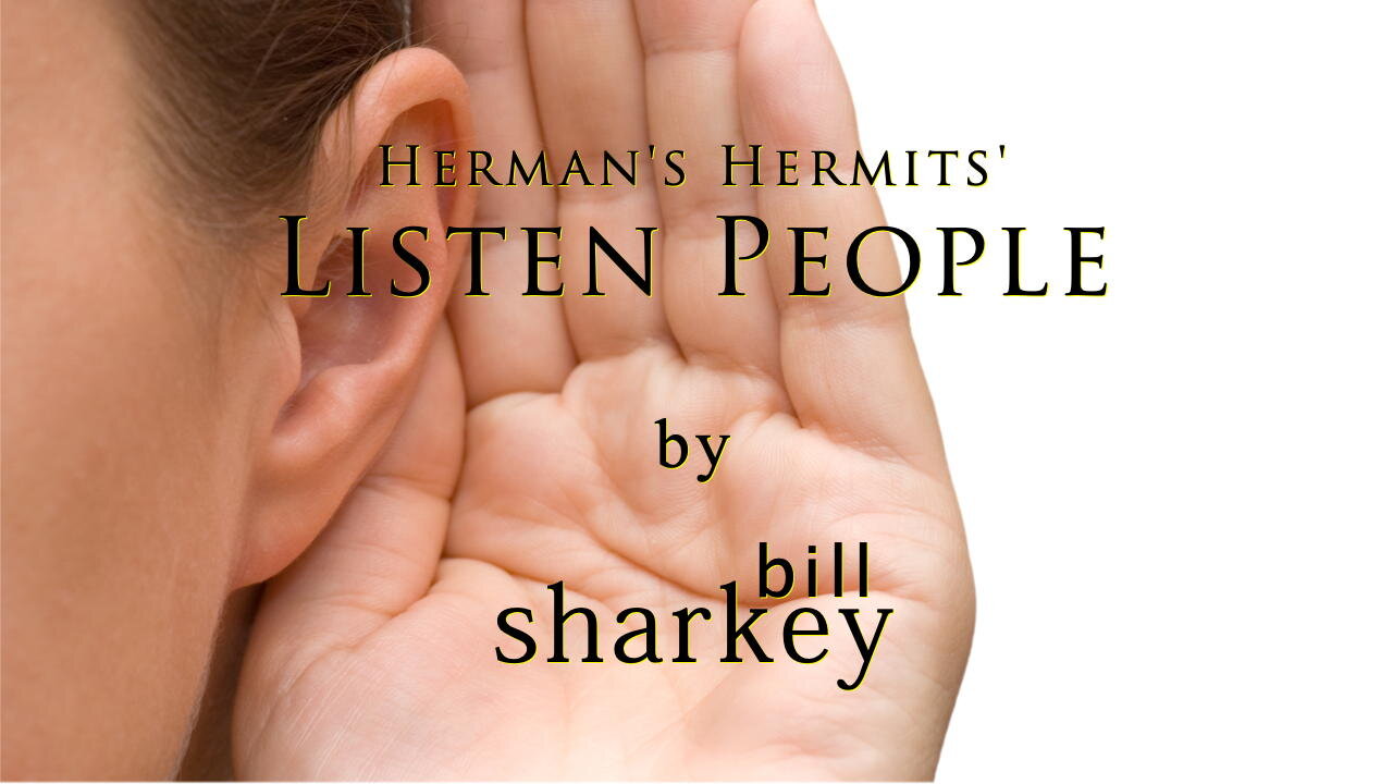 Listen People - Herman's Hermits (cover-live by Bill Sharkey)