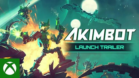 Akimbot | Launch Trailer