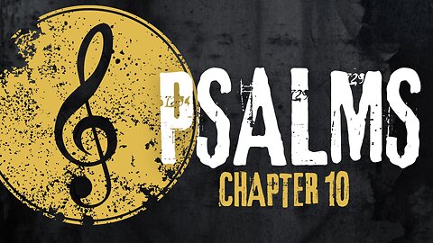 Psalms Chapter 10 Bible Overview