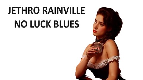 NO LUCK BLUES