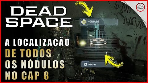 Dead Space Remake, A localização de todos os nódulos no Cap 8 | Super-Dica