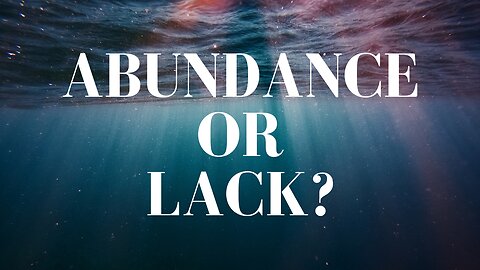 Abundance or lack - what do you choose? / from dr. Joe Dispenza