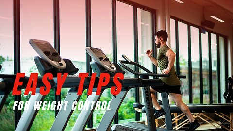 Easy Tips for Weight Control