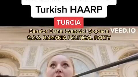Romanian Senator Diana Lovanovici - HAARP in Turkey
