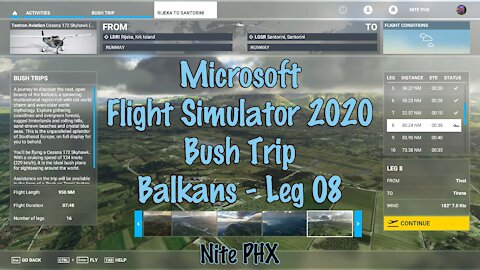 MSFS2020 - Balkans - Bush Trip - Leg 08