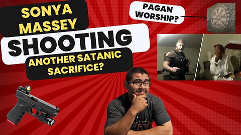 Sonya Shooting: Satanic Sacrifice?