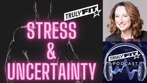 Stress and Uncertainty