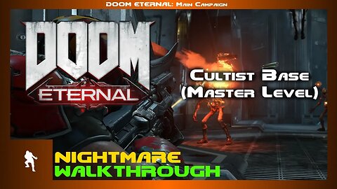 DOOM Eternal - Cultist Base Master Level (Nightmare)
