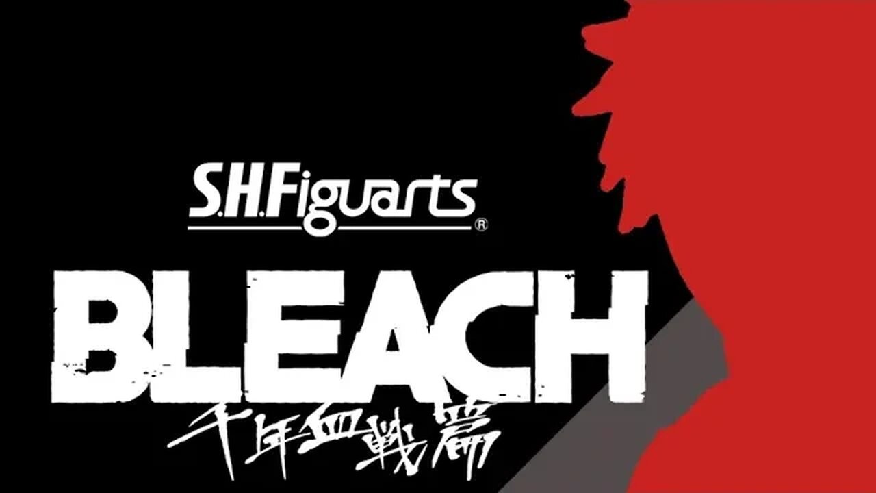 S.H.Figuarts.BLEACH 千年血戰編 ANNOUNCEMENT