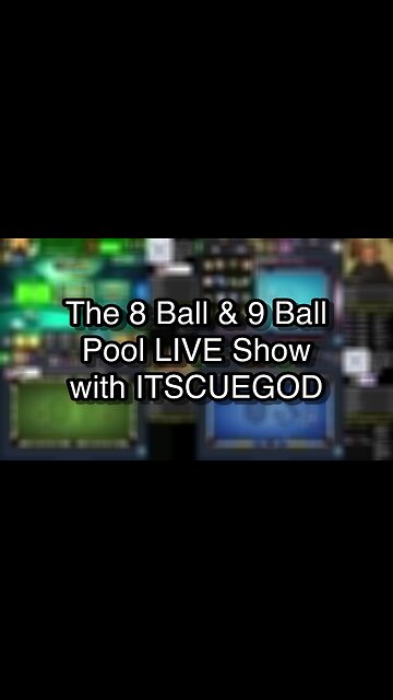 The 8 Ball & 9 Ball Pool LIVE Show with ITSCUEGOD