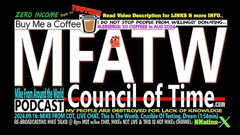2024.09.16: MIKE FROM COT, LIVE CHAT, This Is The Womb, Crucible Of Testing, Dream (1:54min)