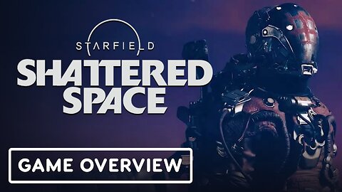 Starfield: Shattered Space DLC - Official Deep Dive