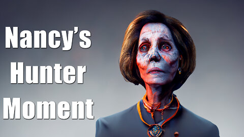 Pelosi's "Hunter Biden" Moment