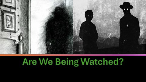 Are We Being Watched?