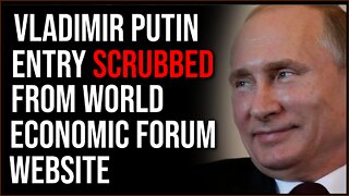 Vladimir Putin Has Been BOOTED From World Economic Forum Website