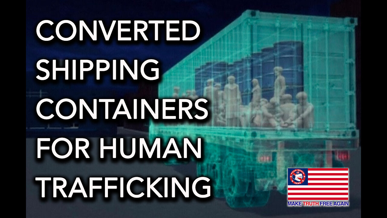 HOW A CONVERTED SHIPPING CONTAINER TRANSPORTS TRAFFICKED CHILDREN