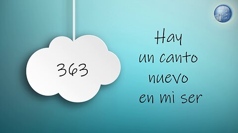 363. Hay un canto nuevo en mi ser - Red ADvenir Himnos