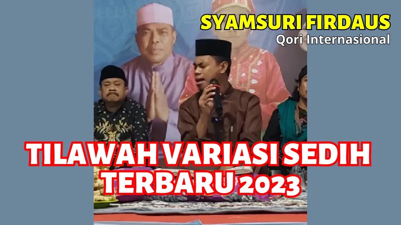 QORI INTERNASIONAL SYAMSURI FIRDAUS TERBARU 2023 | VARIASI SEDIH MENGGETARKAN HATI