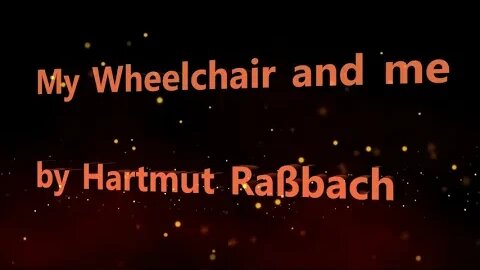 PerMobil M5 Corpus mit meinem Song "My Wheelchair and me" © Music Hartmut Raßbach