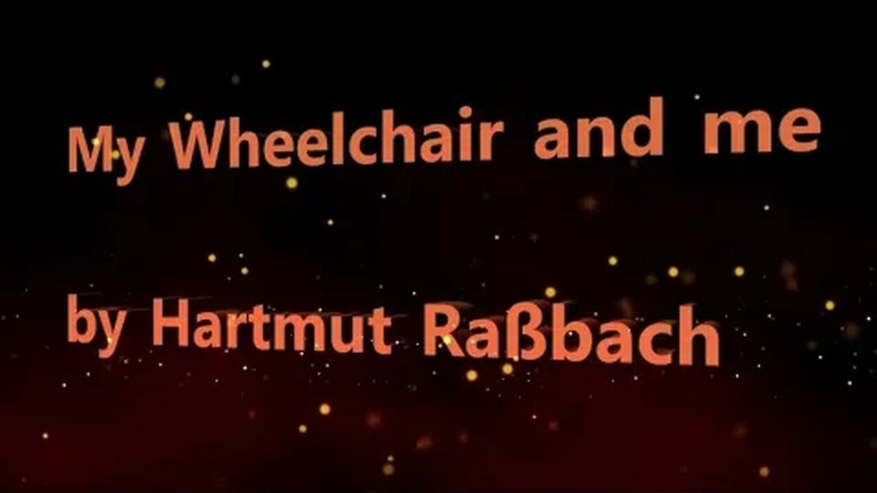 PerMobil M5 Corpus mit meinem Song "My Wheelchair and me" © Music Hartmut Raßbach