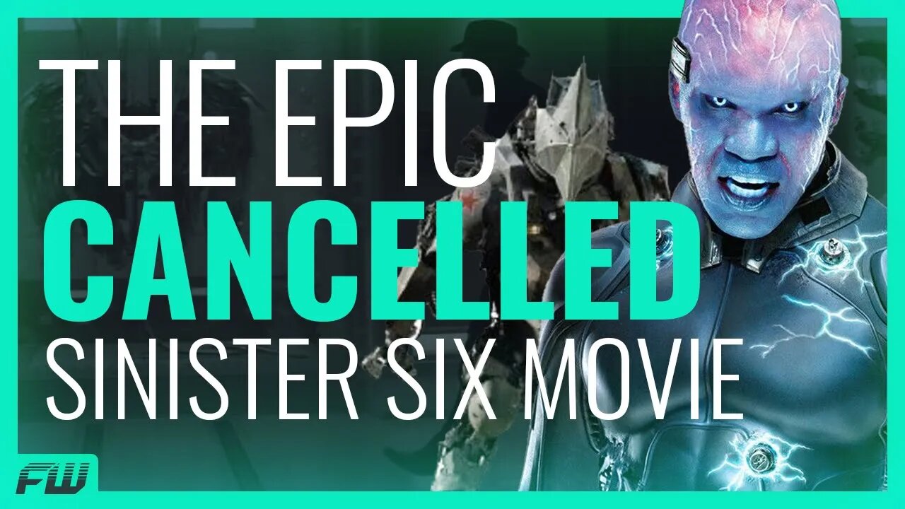 Why Drew Goddard's Cancelled Sinister Six Movie Would Have Been Epic | FandomWire Video Essay