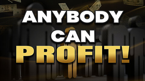 Anybody at any level can profit!