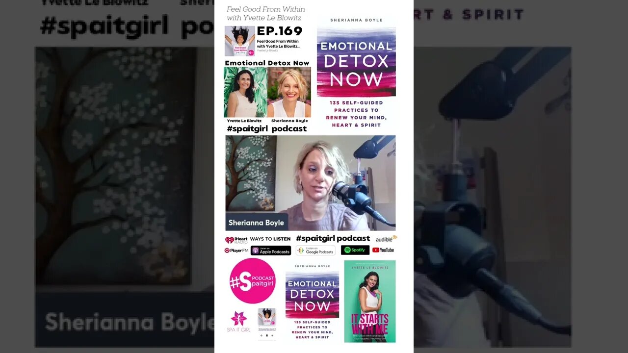 Emotional Detox Now w/Sherianna Boyle EP.169 #spaitgirlpodcast #spaitgirl #podcast #mentalhealth