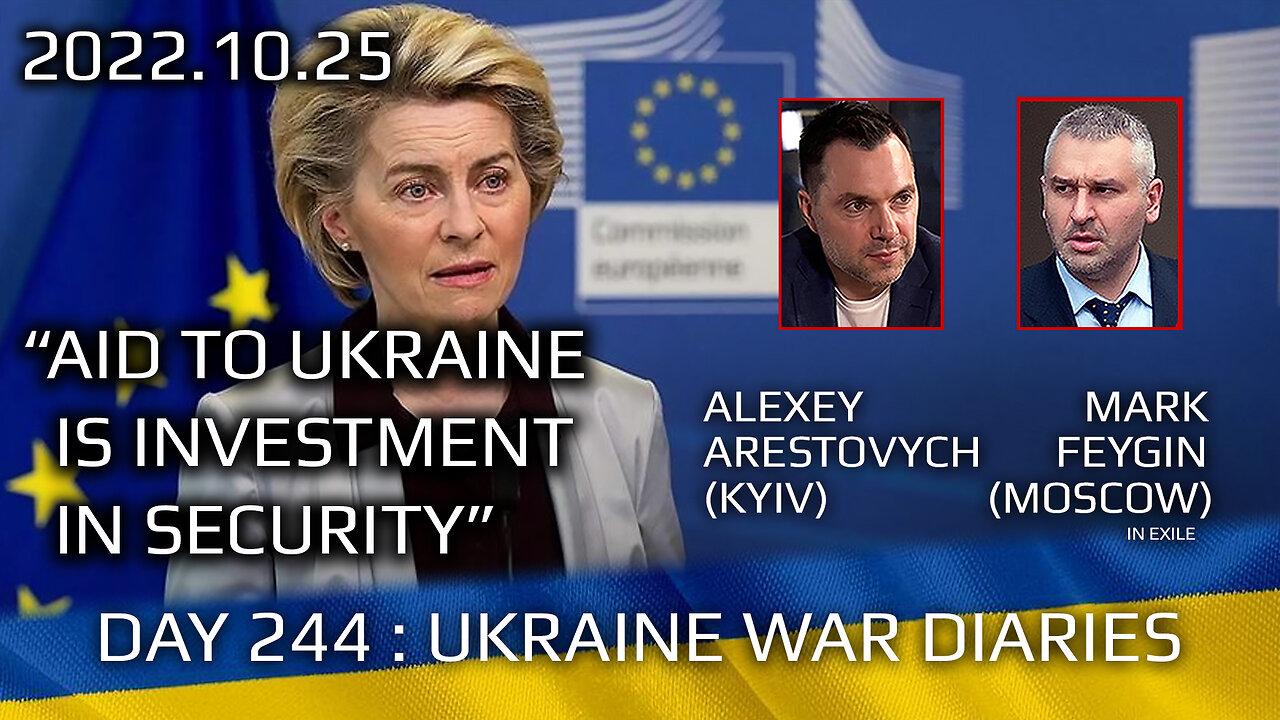 War Day 244: war diaries w/Advisor to Ukraine President, Intel Officer @Alexey Arestovych & #Feygin