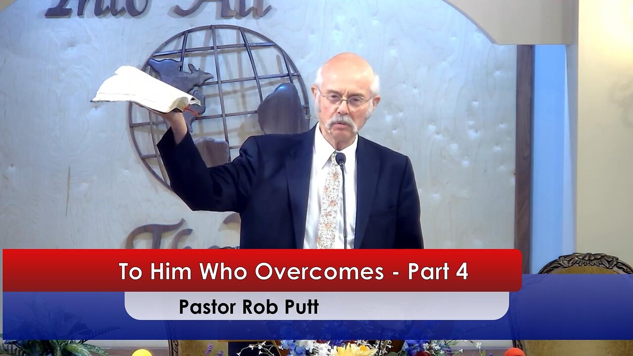 To Him Who Overcomes - Part 4