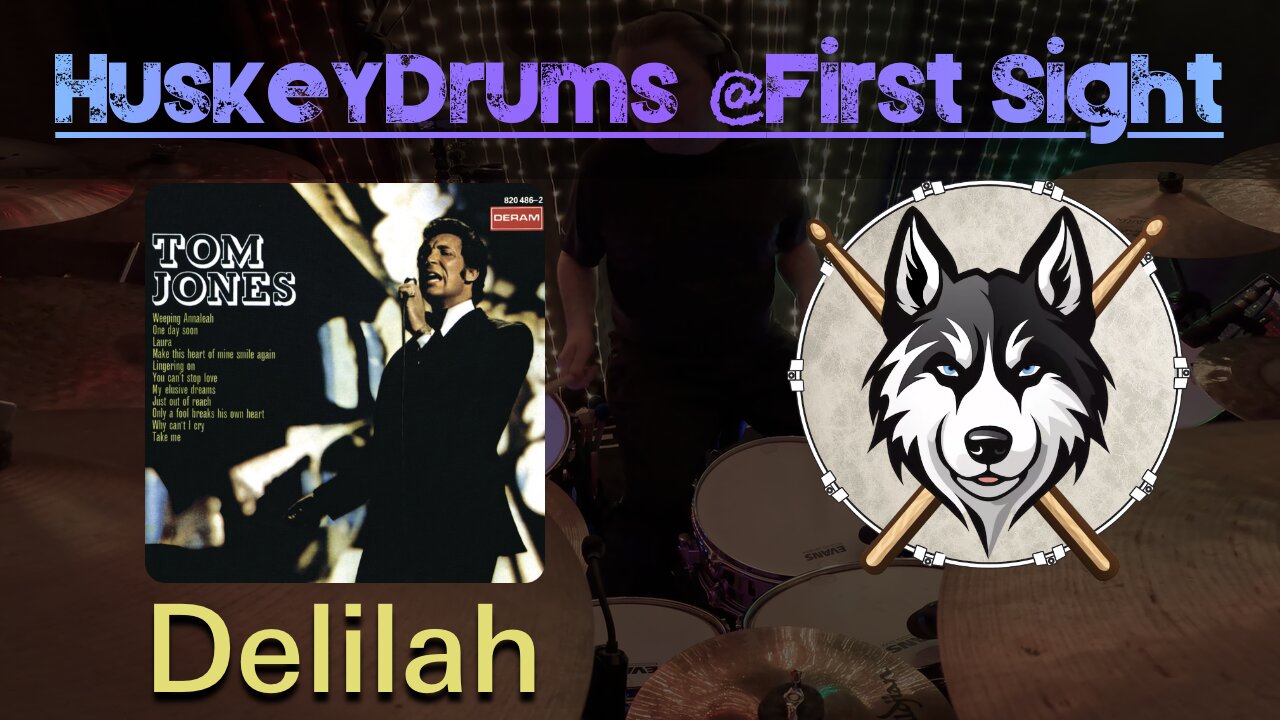 58 — Tom Jones — Delilah — HuskeyDrums | @First Sight | Drum Cover
