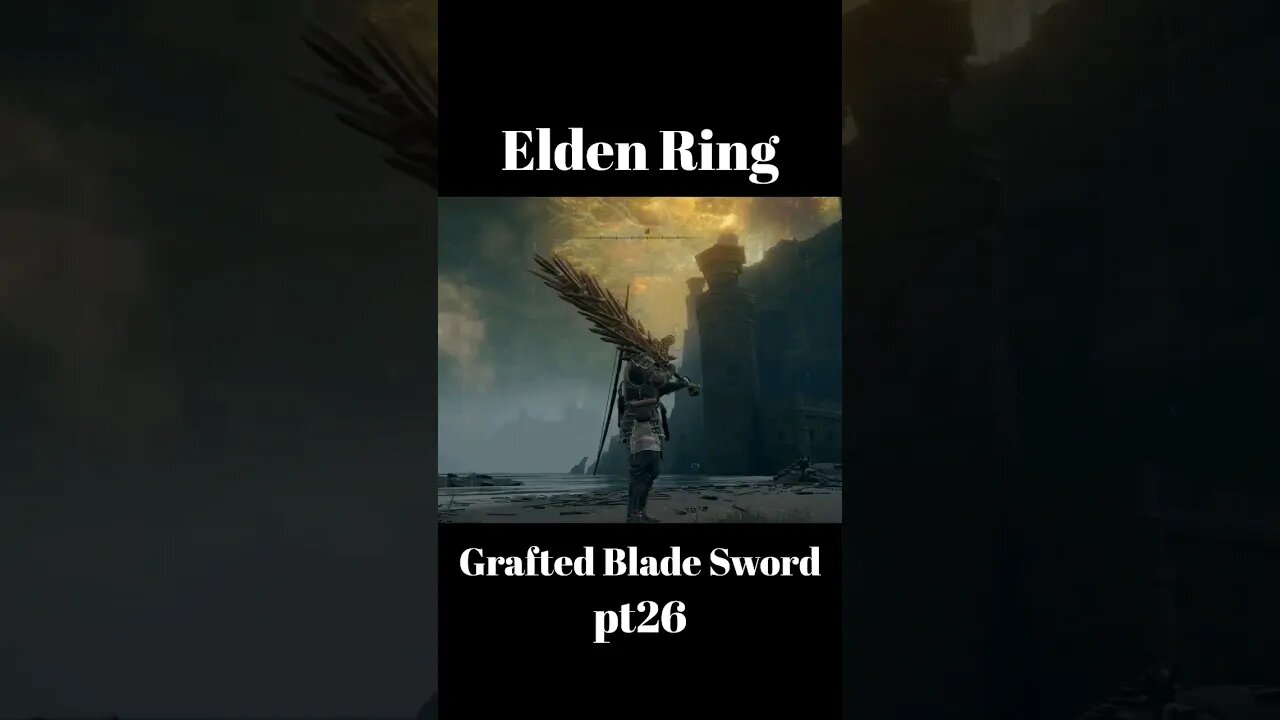 Elden Ring - Grafted Blade Sword pt26