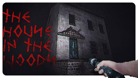 The House In The Woods | Indie Horror Game | 4K (No Commentary)