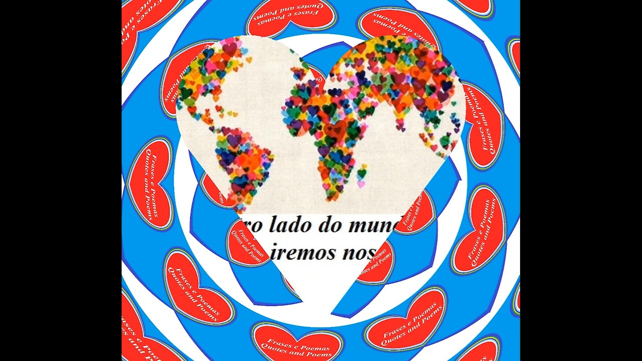 Você está do outro lado do mundo, nos conhecer um dia! [Frases e Poemas]