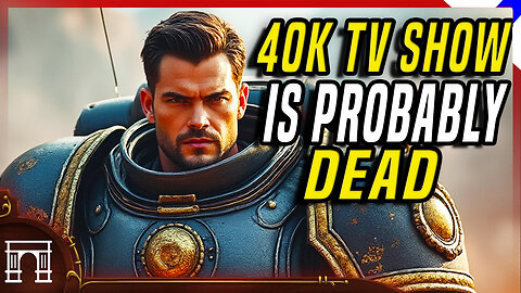 The Warhammer 40k TV Show With Henry Cavill Is Probably Dead...