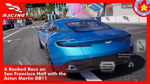 A Ranked Race on San Francisco Half with the Aston Martin DB11 | Racing Master