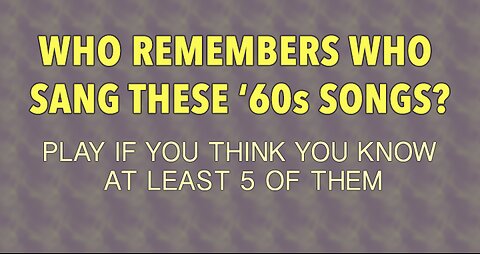 How many people will remember these songs?