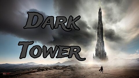 Dark Tower 🗼