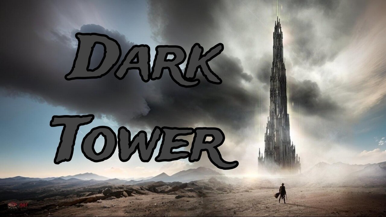 Dark Tower 🗼