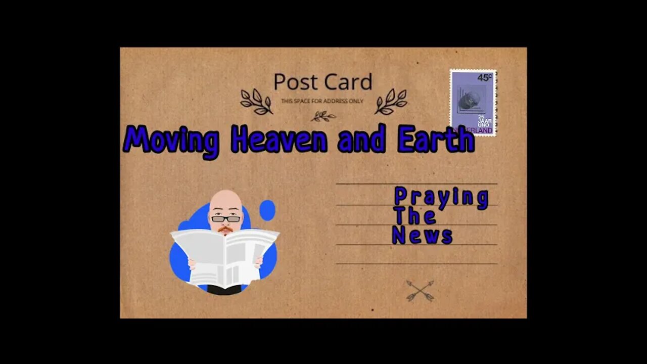 Moving Heaven and Earth