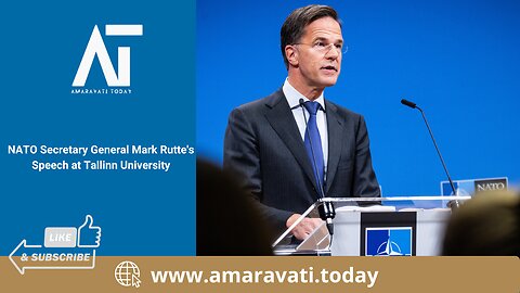 NATO Secretary General Mark Rutte's Speech at Tallinn University | Amaravati Today